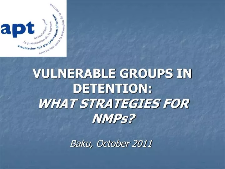 vulnerable groups in detention what strategies for nmps
