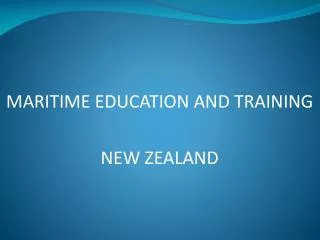 MARITIME EDUCATION AND TRAINING NEW ZEALAND