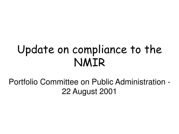 update on compliance to the nmir