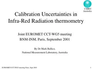 Calibration Uncertainties in Infra-Red Radiation thermometry