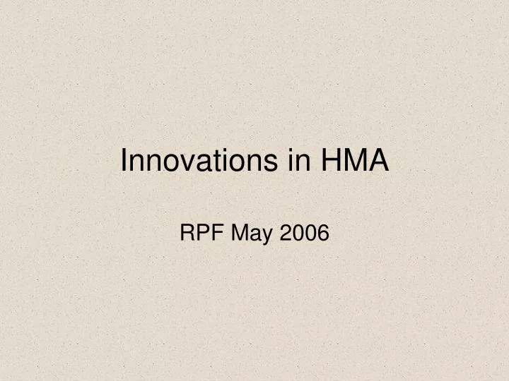 innovations in hma