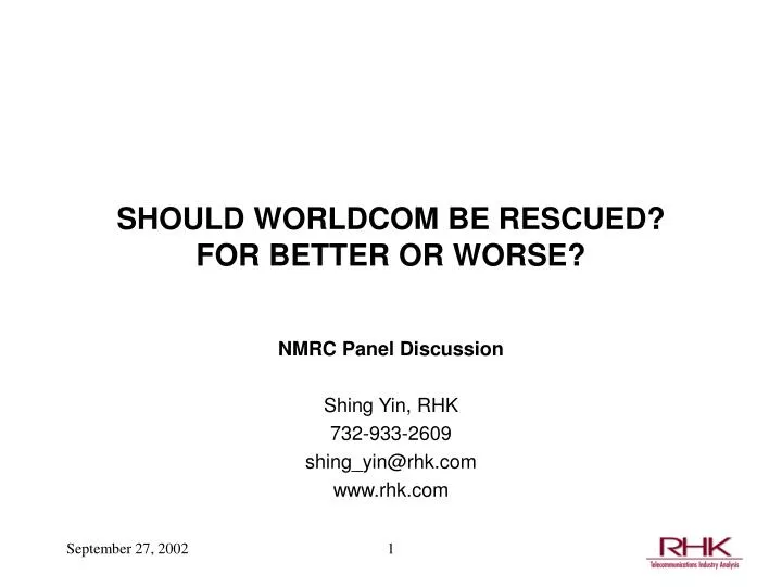 should worldcom be rescued for better or worse
