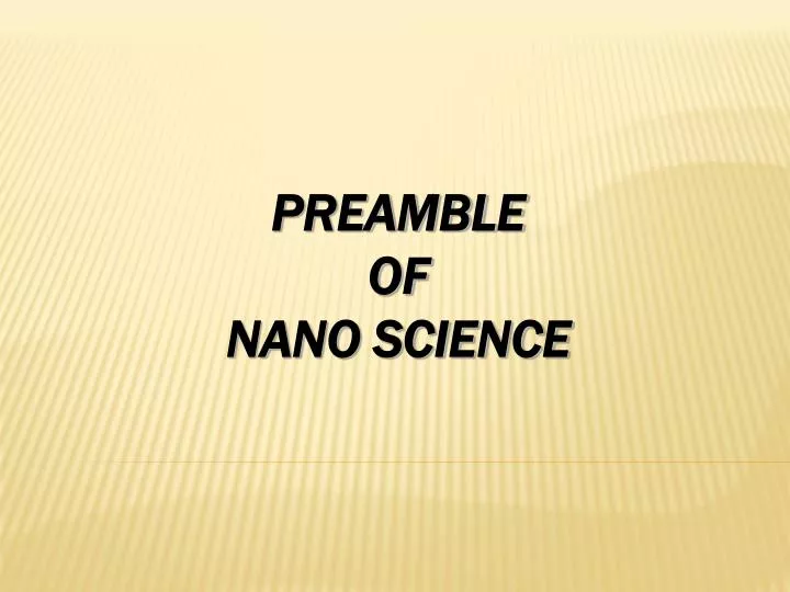 preamble of nano science