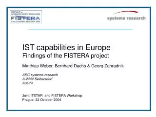 IST capabilities in Europe Findings of the FISTERA project