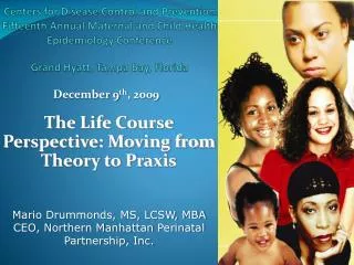 The Life Course Perspective: Moving from Theory to Praxis