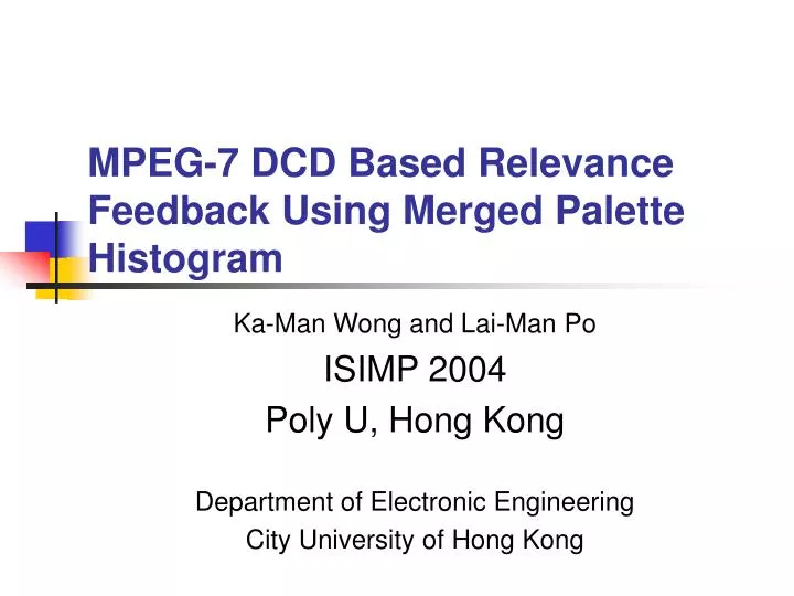 mpeg 7 dcd based relevance feedback using merged palette histogram