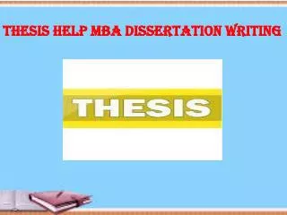 Thesis Help MBA Dissertation Writing