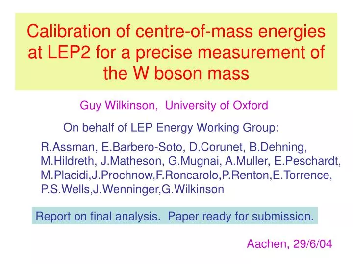 calibration of centre of mass energies at lep2 for a precise measurement of the w boson mass