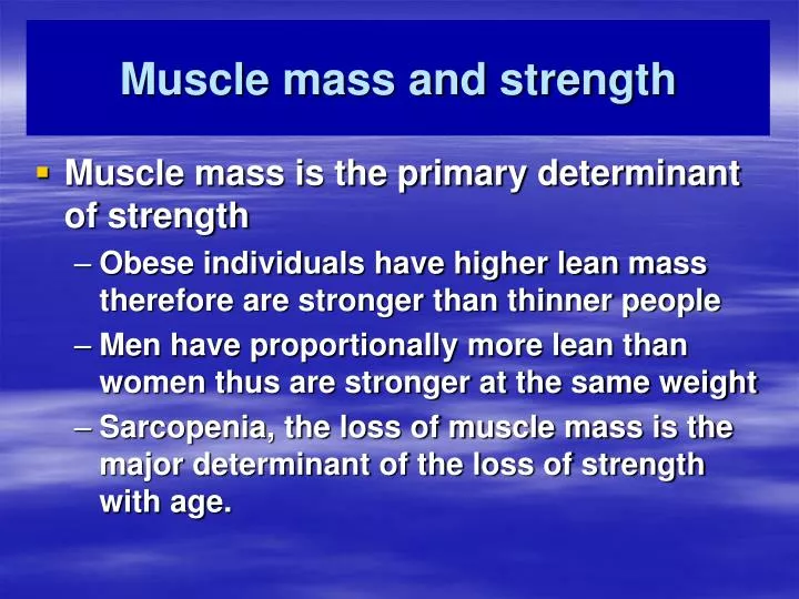 muscle mass and strength