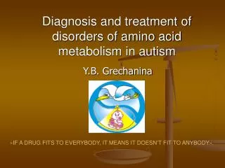 Diagnosis and treatment of disorders of amino acid metabolism in autism