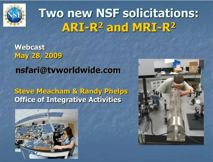 two new nsf solicitations ari r 2 and mri r 2