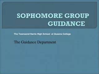 The Townsend Harris High School at Queens College The Guidance Department