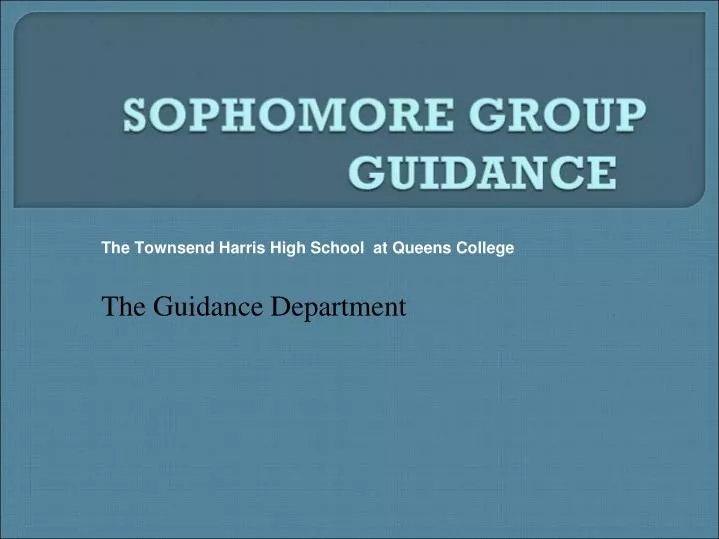 the townsend harris high school at queens college the guidance department