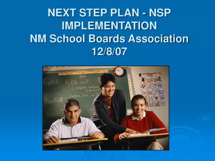 next step plan nsp implementation nm school boards association 12 8 07