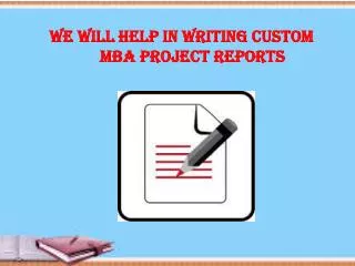 Writing Custom MBA Project Reports