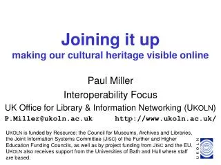 Joining it up making our cultural heritage visible online