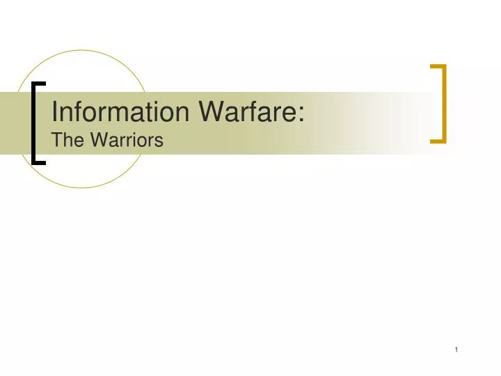information warfare the warriors