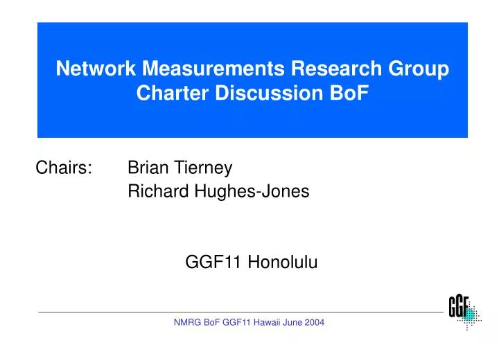 network measurements research group charter discussion bof