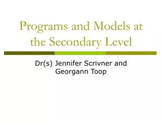 Programs and Models at the Secondary Level