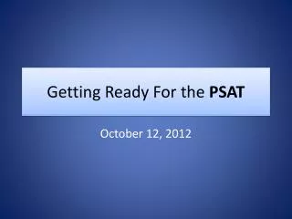 Getting Ready For the PSAT