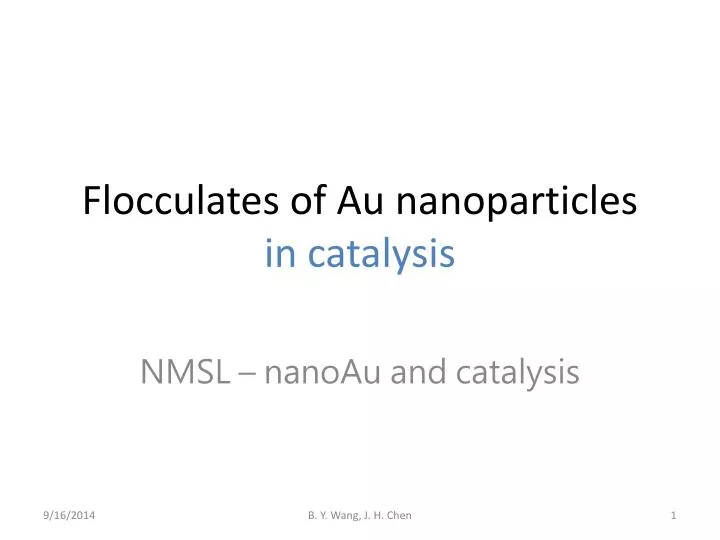 flocculates of au nanoparticles in catalysis