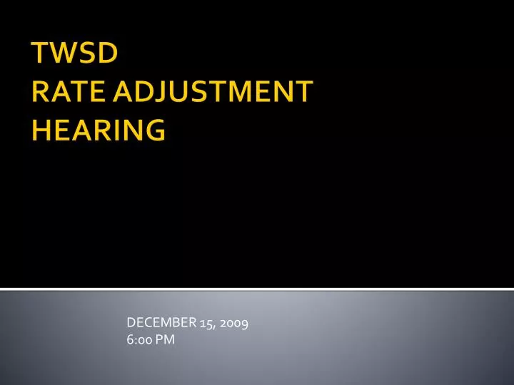 twsd rate adjustment hearing
