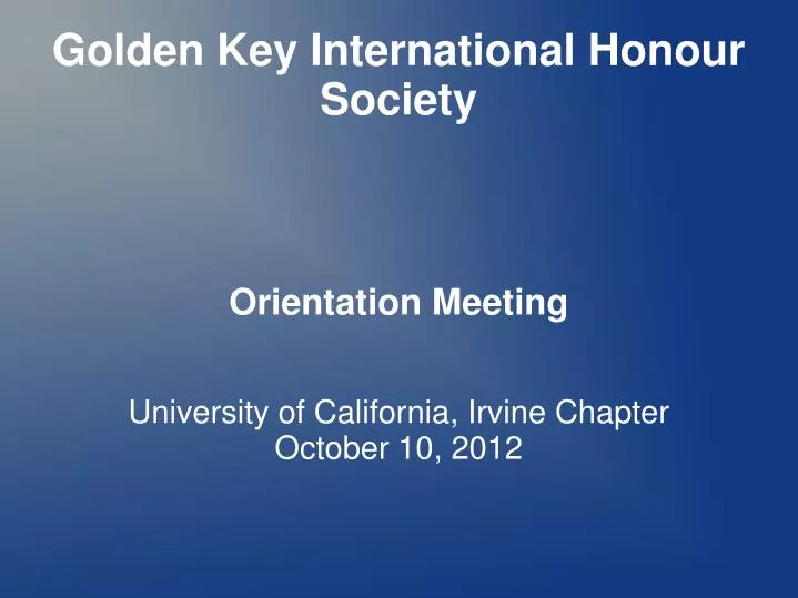 orientation meeting university of california irvine chapter october 10 2012