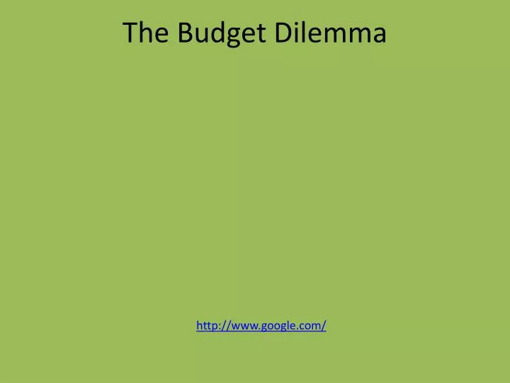 the budget dilemma
