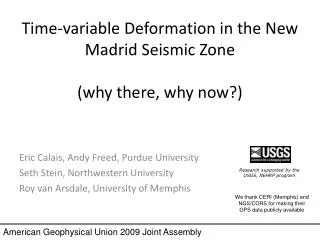 Time-variable Deformation in the New Madrid Seismic Zone (why there, why now?)