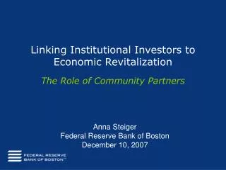 Linking Institutional Investors to Economic Revitalization The Role of Community Partners