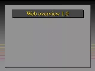 Web overview 1.0