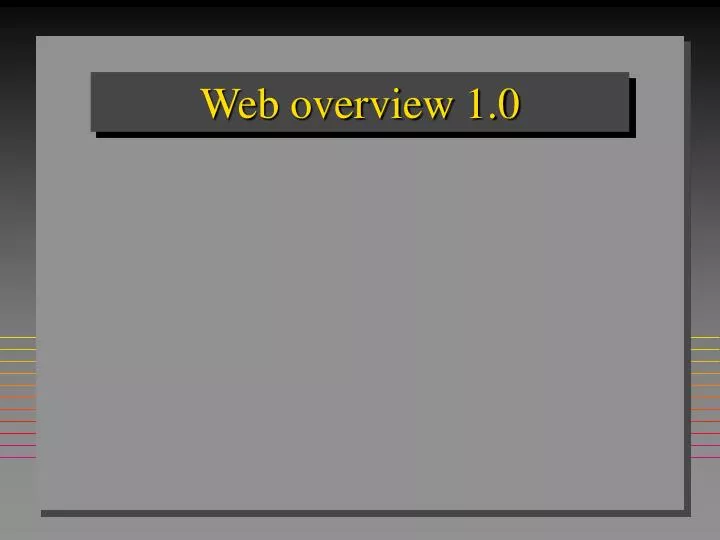 web overview 1 0