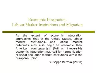 Economic Integration, Labour Market Institutions and Migration