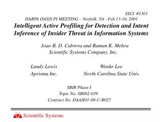 Joao B. D. Cabrera and Raman K. Mehra Scientific Systems Company, Inc.