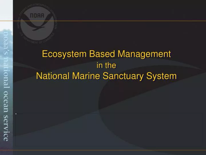 ecosystem based management in the national marine sanctuary system