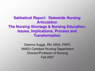 Deanna Suggs, RN, MSN, FNPC NMSU Carlsbad Nursing Department Director/Professor of Nursing
