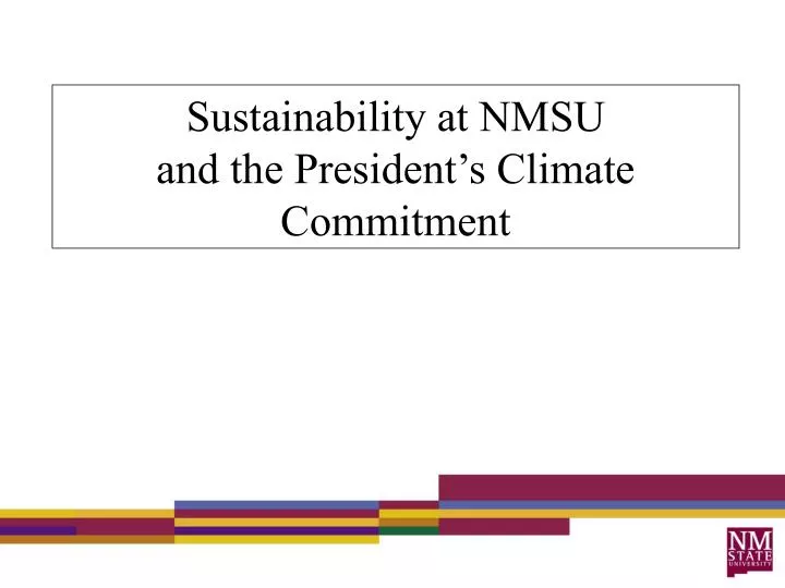 sustainability at nmsu and the president s climate commitment
