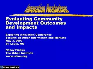 Evaluating Community Development Outcomes and Impacts Exploring Innovation Conference