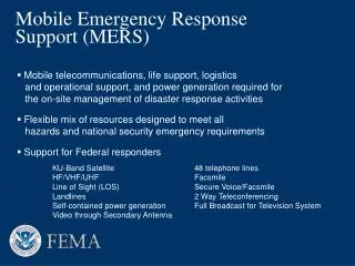 Mobile Emergency Response Support (MERS)
