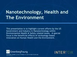 Nanotechnology, Health and The Environment
