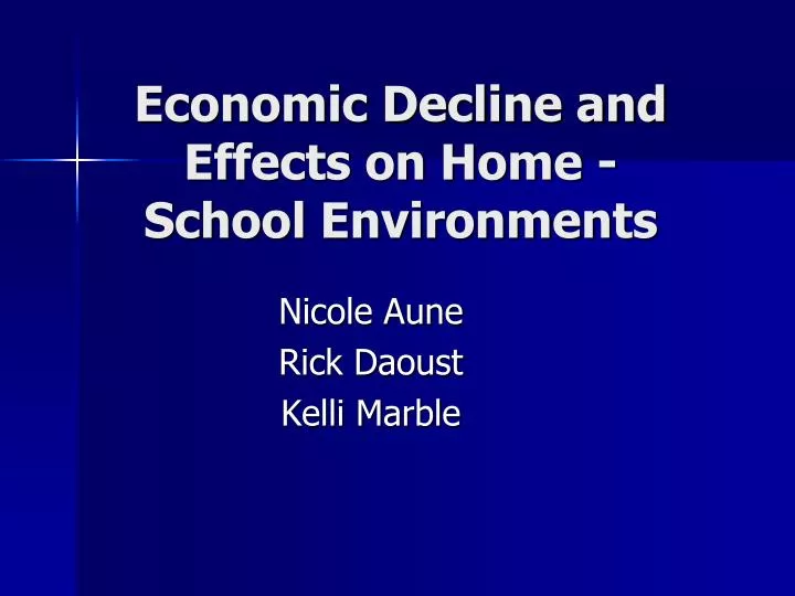 economic decline and effects on home school environments