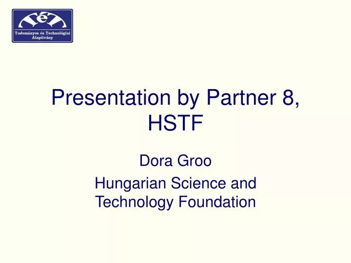 presentation by partner 8 hstf