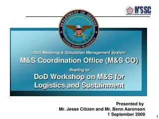 DoD Modeling &amp; Simulation Management System M&amp;S Coordination Office (M&amp;S CO) Briefing to
