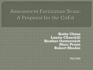 Assessment Facilitation Team: A Proposal for the CoEd