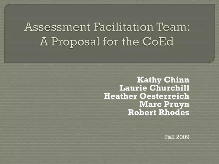 assessment facilitation team a proposal for the coed