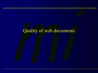 Quality of web documents