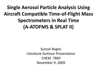 Suresh Regmi Literature Seminar Presentation CHEM 7800 November 9, 2009