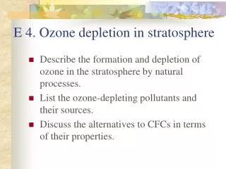 E 4. Ozone depletion in stratosphere