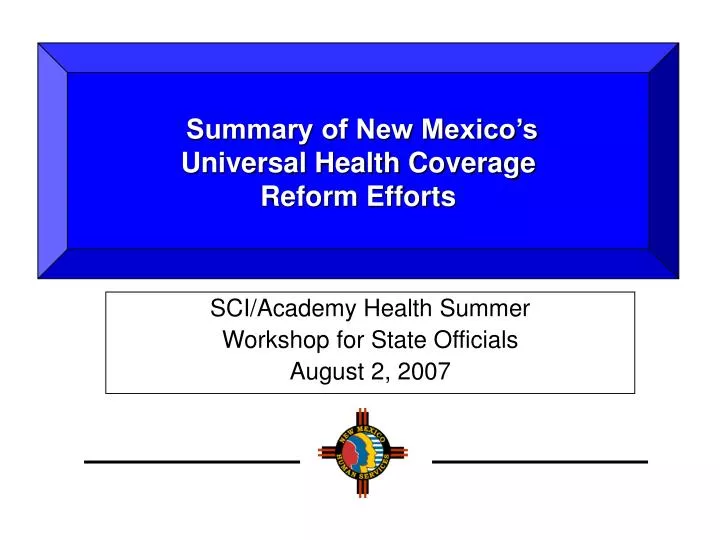 summary of new mexico s universal health coverage reform efforts
