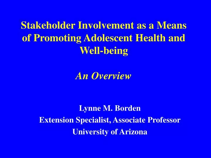 stakeholder involvement as a means of promoting adolescent health and well being an overview